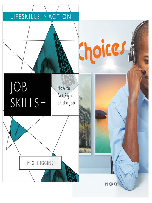 Title details for How to Act Right on the Job/ Choices by M.G. Higgins - Available